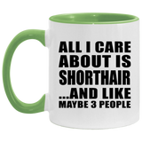 All I Care About Is Shorthair - 11oz Accent Mug Green