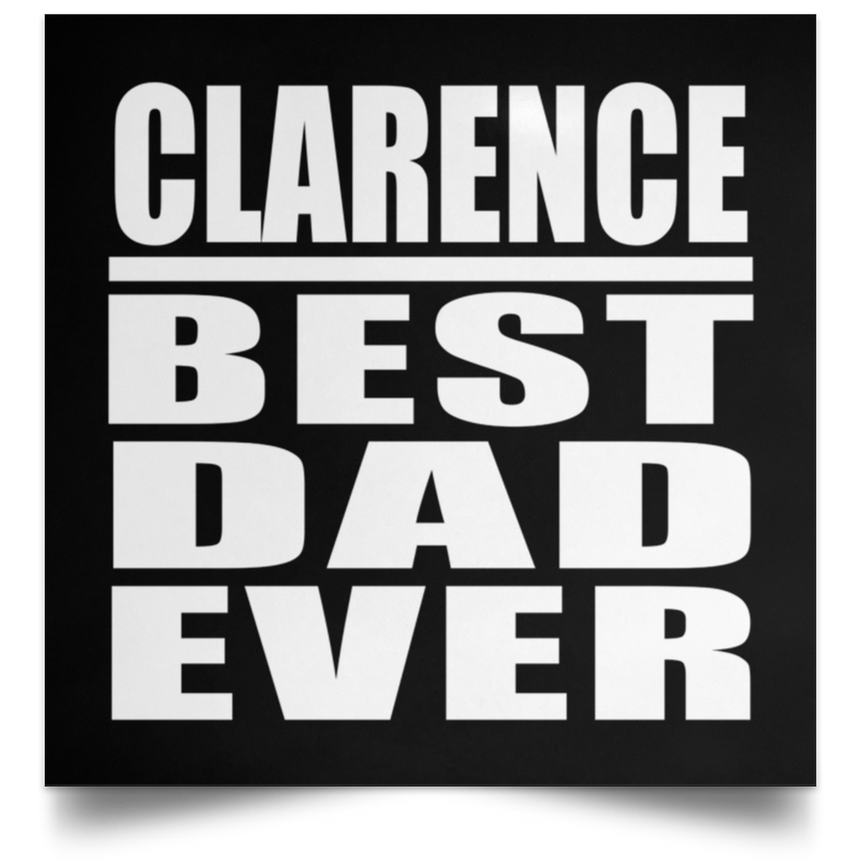Clarence Best Dad Ever - Poster Square