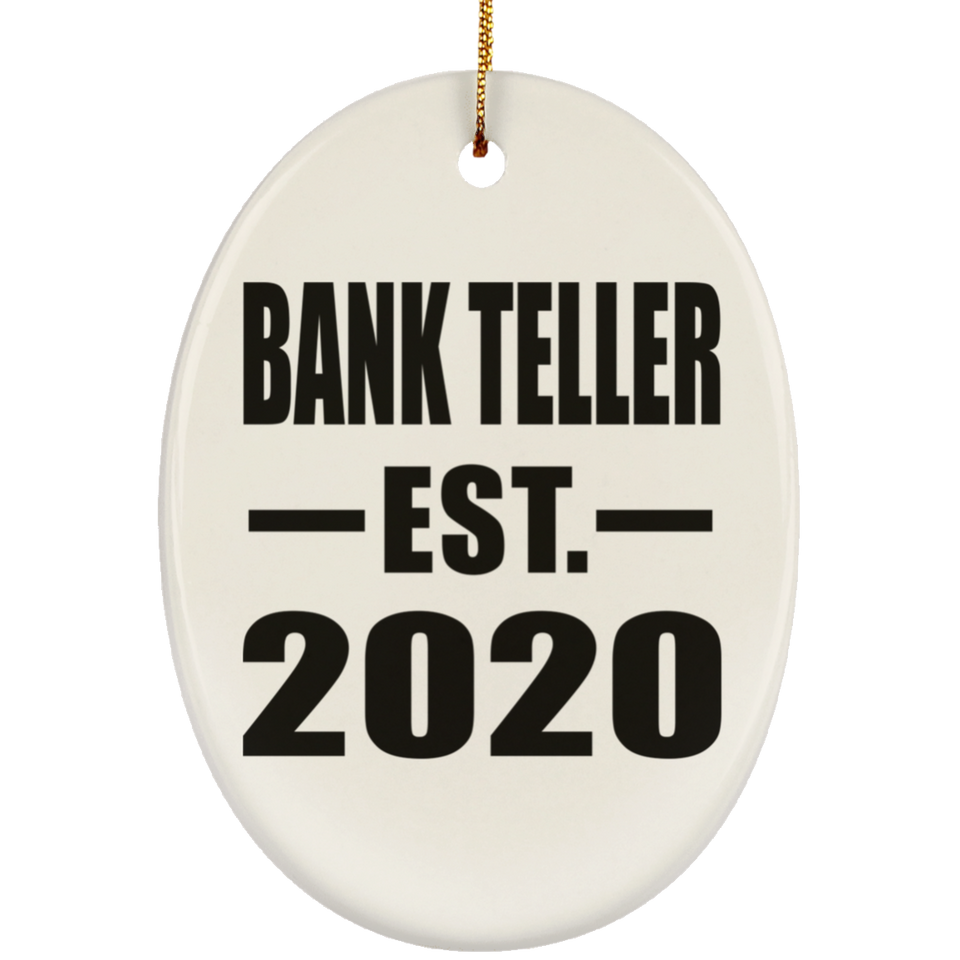 Bank Teller Established EST. 2020 - Oval Ornament