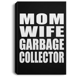 Mom Wife Garbage Collector - Canvas Portrait