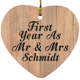 First Year As Mr & Mrs Schmidt - Heart Ornament C