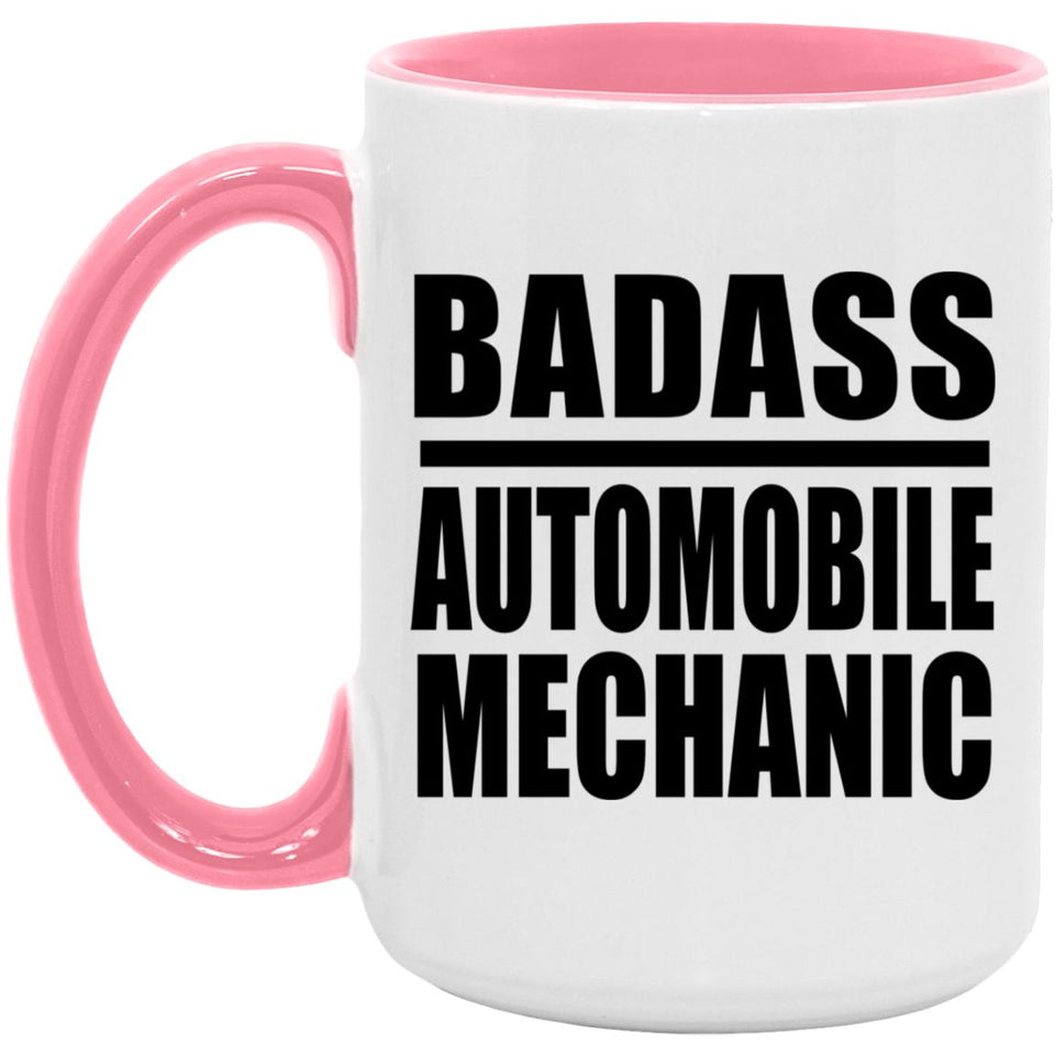 Badass Automobile Mechanic - 15oz Accent Mug Pink