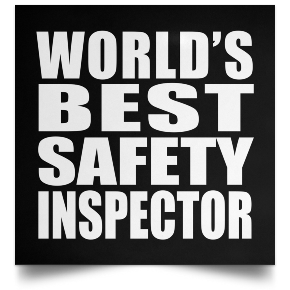 World's Best Safety Inspector - Poster Square