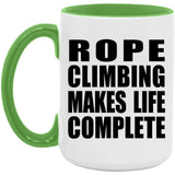 Rope Climbing Makes Life Complete - 15oz Accent Mug Green