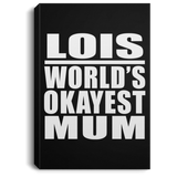 Lois World's Okayest Mum - Canvas Portrait