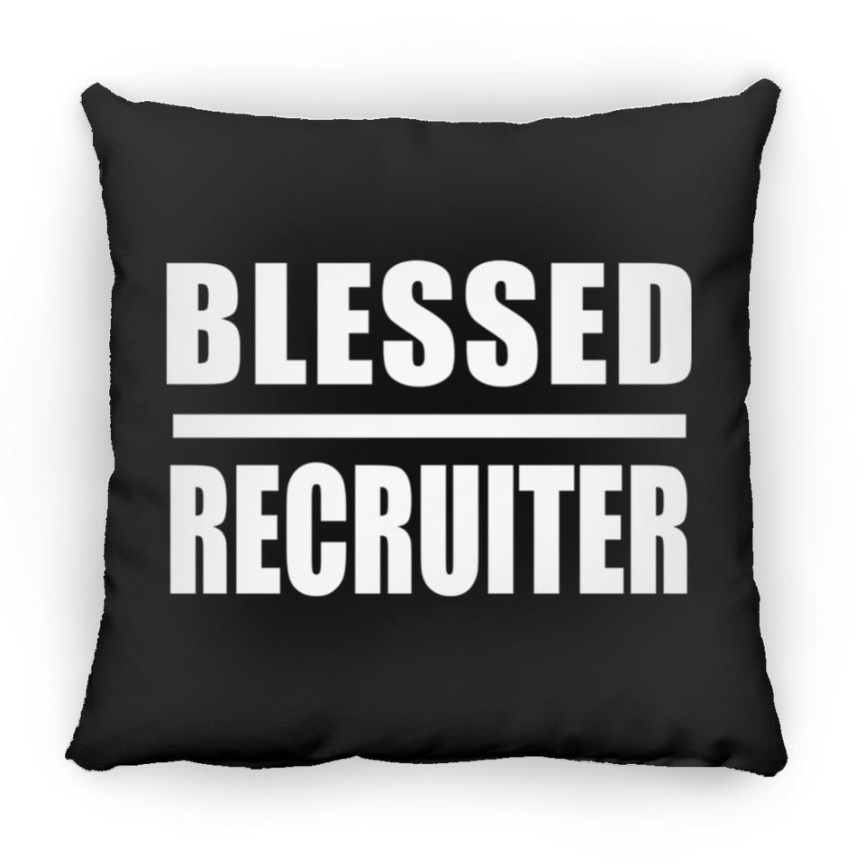 Blessed Recruiter - Throw Pillow Black