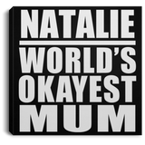 Natalie World's Okayest Mum - Canvas Square