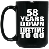 58th Anniversary 58 Years Down Lifetime To Go - 15 Oz Coffee Mug Black