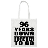 96th Anniversary 96 Years Down Forever to Go - Tote Bag White