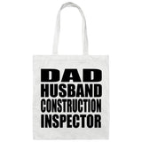 Dad Husband Construction Inspector - Tote Bag White