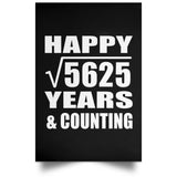 Happy 75th Anniversary Square Root of 5625 Years & Counting - Poster Portrait
