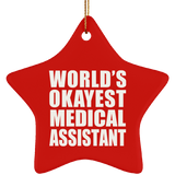 World's Okayest Medical Assistant - Star Ornament