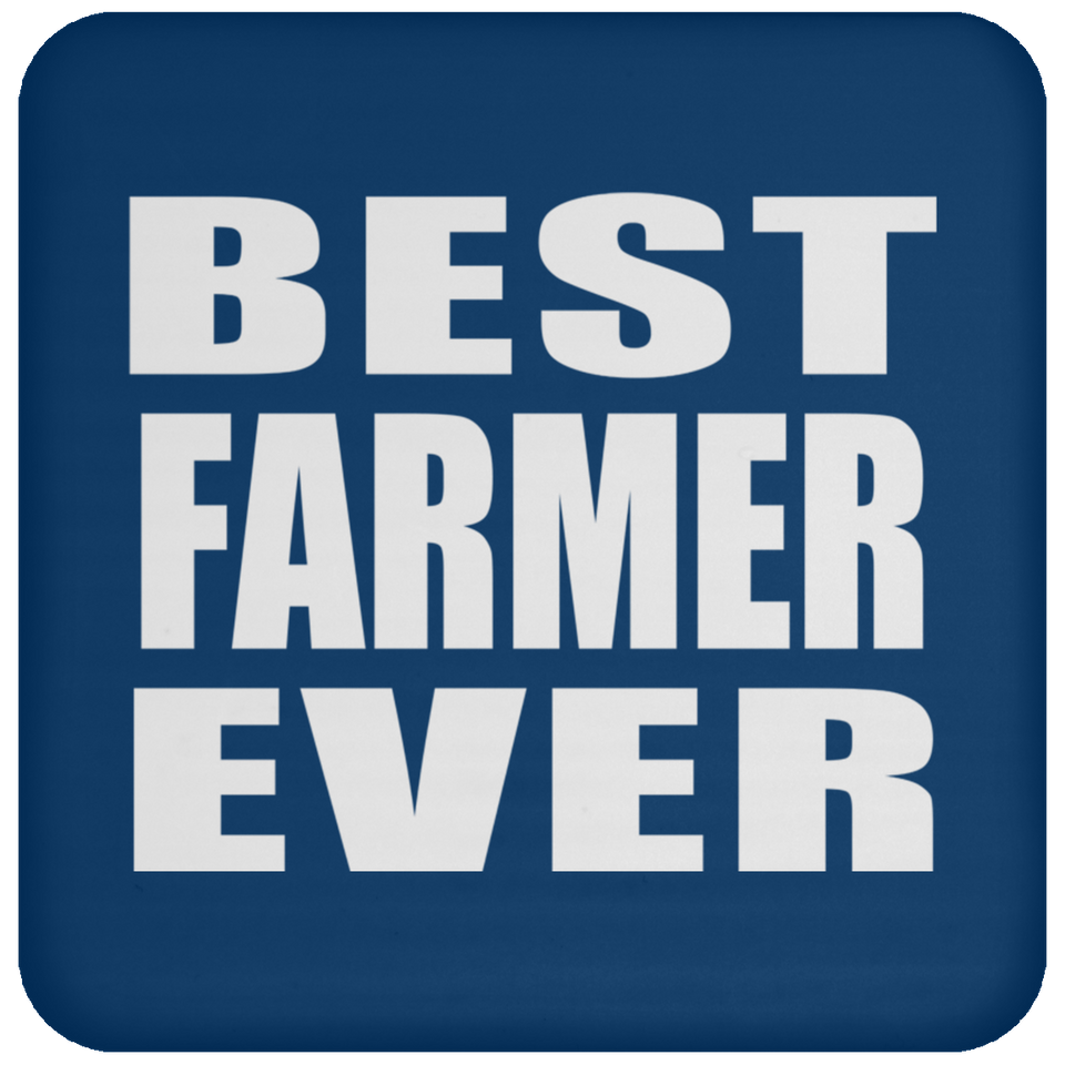 Best Farmer Ever - Drink Coaster
