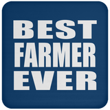 Best Farmer Ever - Drink Coaster