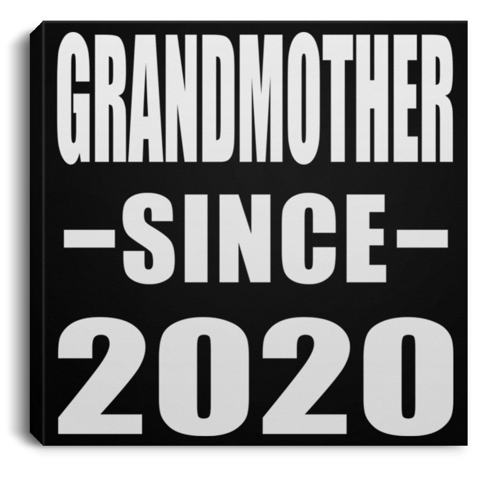 Grandmother Since 2020 - Canvas Square