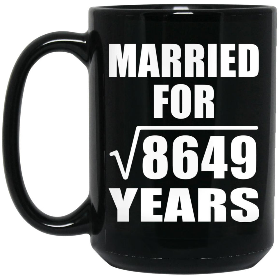 93rd Anniversary Married For Square Root of 8649 Years - 15oz Coffee Mug Black