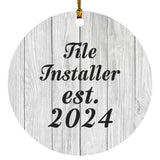 Tile Installer Established Est. 2024 - Circle Ornament F