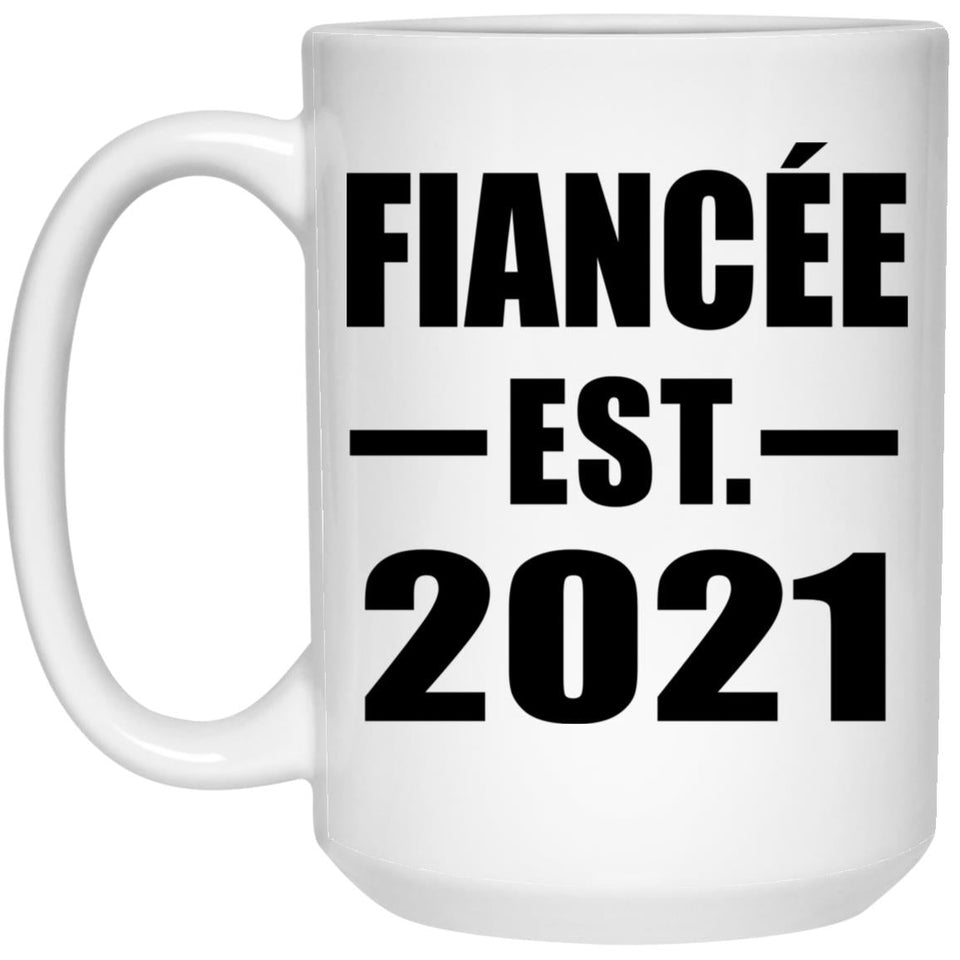 Fiancee Established EST. 2021 - 15oz Coffee Mug
