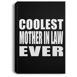 Coolest Mother In Law Ever - Canvas Portrait