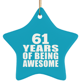 61st Birthday 61 Years Of Being Awesome - Star Ornament