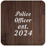 Police Officer Established Est. 2024 - Drink Coaster D