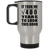 20th Birthday Took Square Root of 400 Years To Look Good - Silver Travel Mug