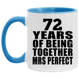 72nd Anniversary 72 Years Of Being Mrs Perfect - 11oz Accent Mug Blue