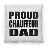 Proud Chauffeur Dad - Throw Pillow