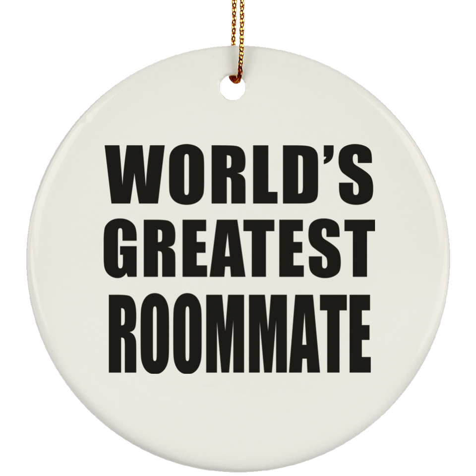 World's Greatest Roommate - Circle Ornament