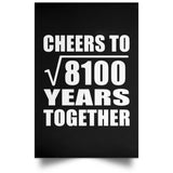90th Anniversary Cheers To Square Root of 8100 Years Together - Poster Portrait