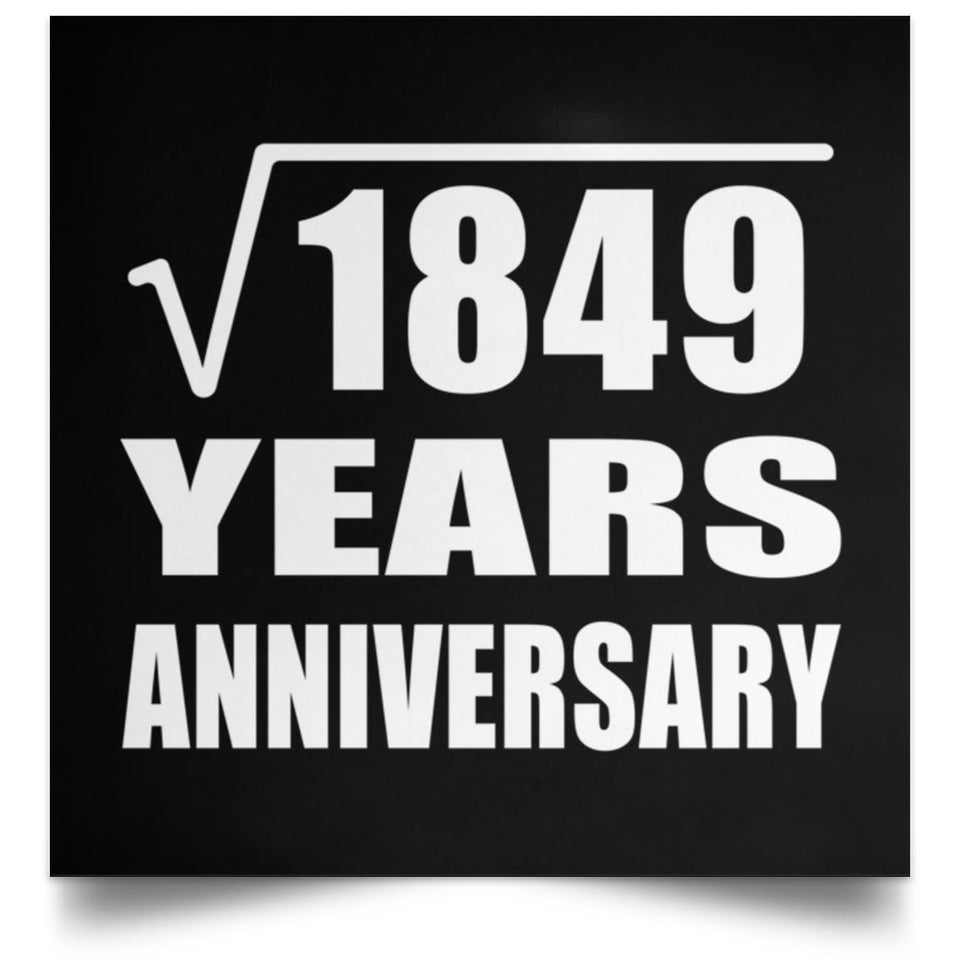 43rd Anniversary Square Root of 1849 Years Anniversary - Poster Square