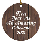 First Year As An Amazing Colleague 2021 - Circle Ornament D