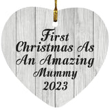 First Christmas As An Amazing Mummy 2023 - Heart Ornament F