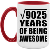 95th Birthday Square Root of 9025 Years of Being Awesome - 15oz Accent Mug Red