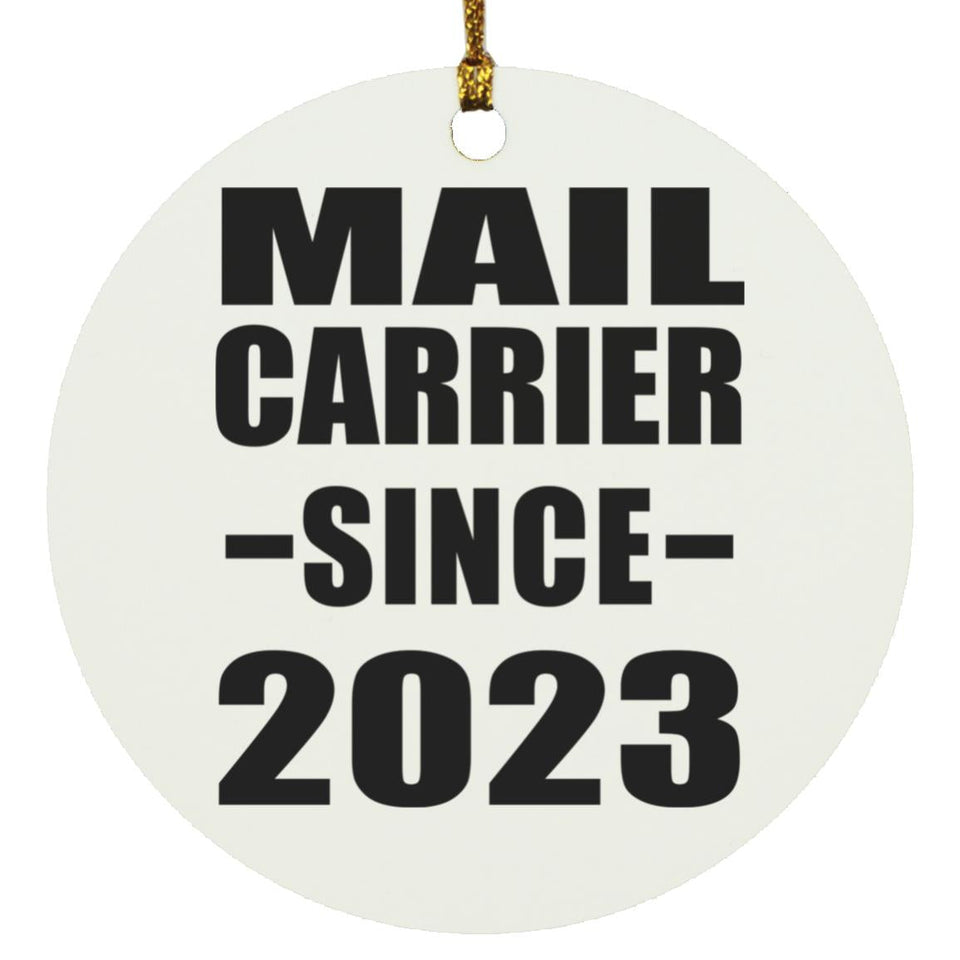 Mail Carrier Since 2023 - Circle Ornament