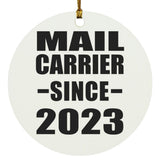 Mail Carrier Since 2023 - Circle Ornament