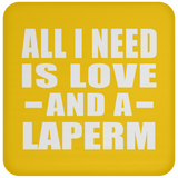 All I Need Is Love And A Laperm - Drink Coaster