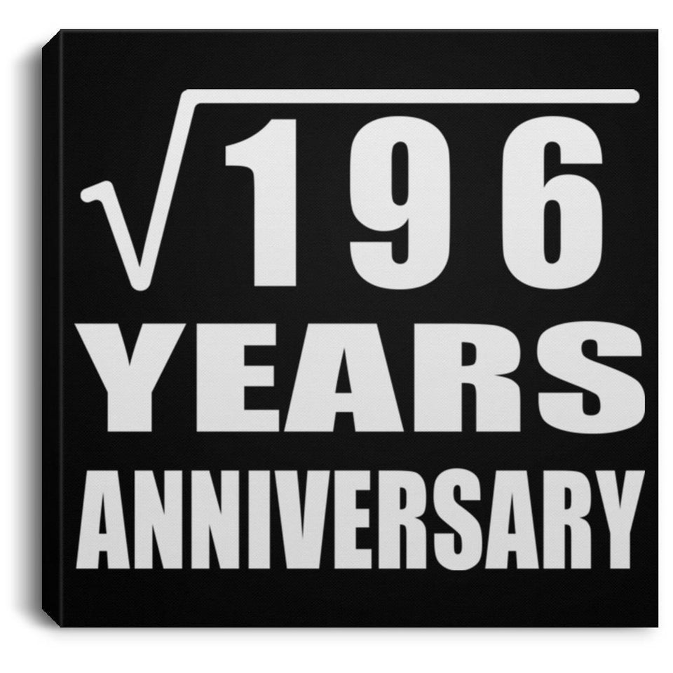 14th Anniversary Square Root of 196 Years Anniversary - Canvas Square