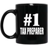 Number One #1 Tax Preparer - 11 Oz Coffee Mug Black