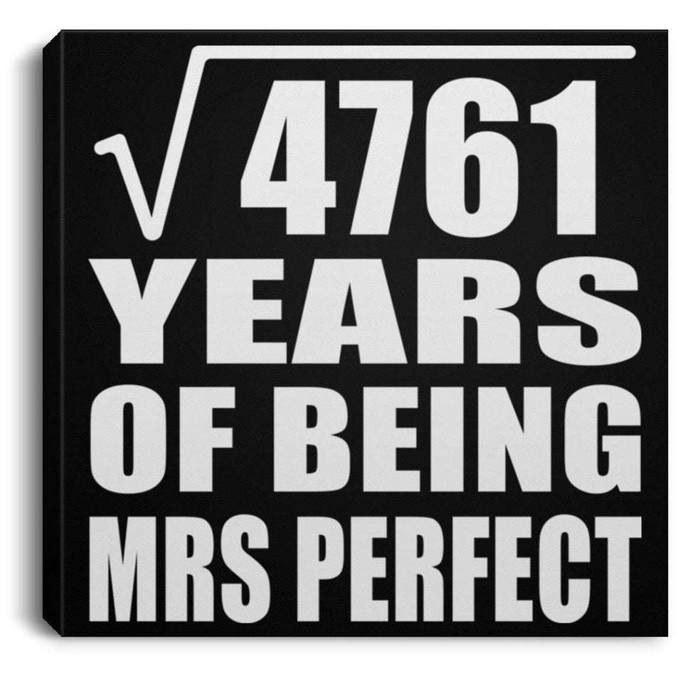 69th Anniversary Square Root of 4761 Years of Mrs Perfect - Canvas Square