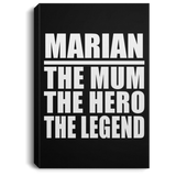 Marian The Mum The Hero The Legend - Canvas Portrait