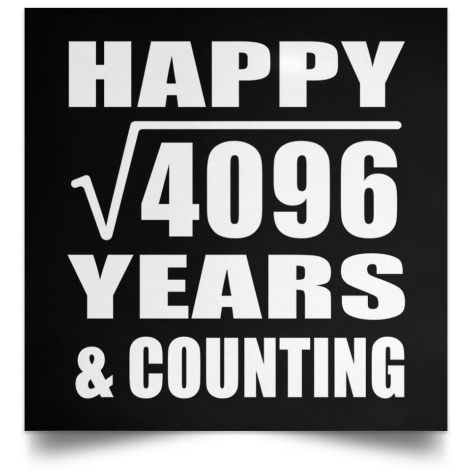 Happy 64th Anniversary Square Root of 4096 Years & Counting - Poster Square