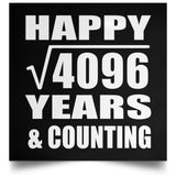 Happy 64th Anniversary Square Root of 4096 Years & Counting - Poster Square