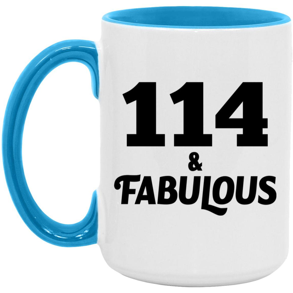 114th Birthday 114 & Fabulous - 15oz Accent Mug Blue