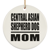 Central Asian Shepherd Dog Mom - Circle Ornament