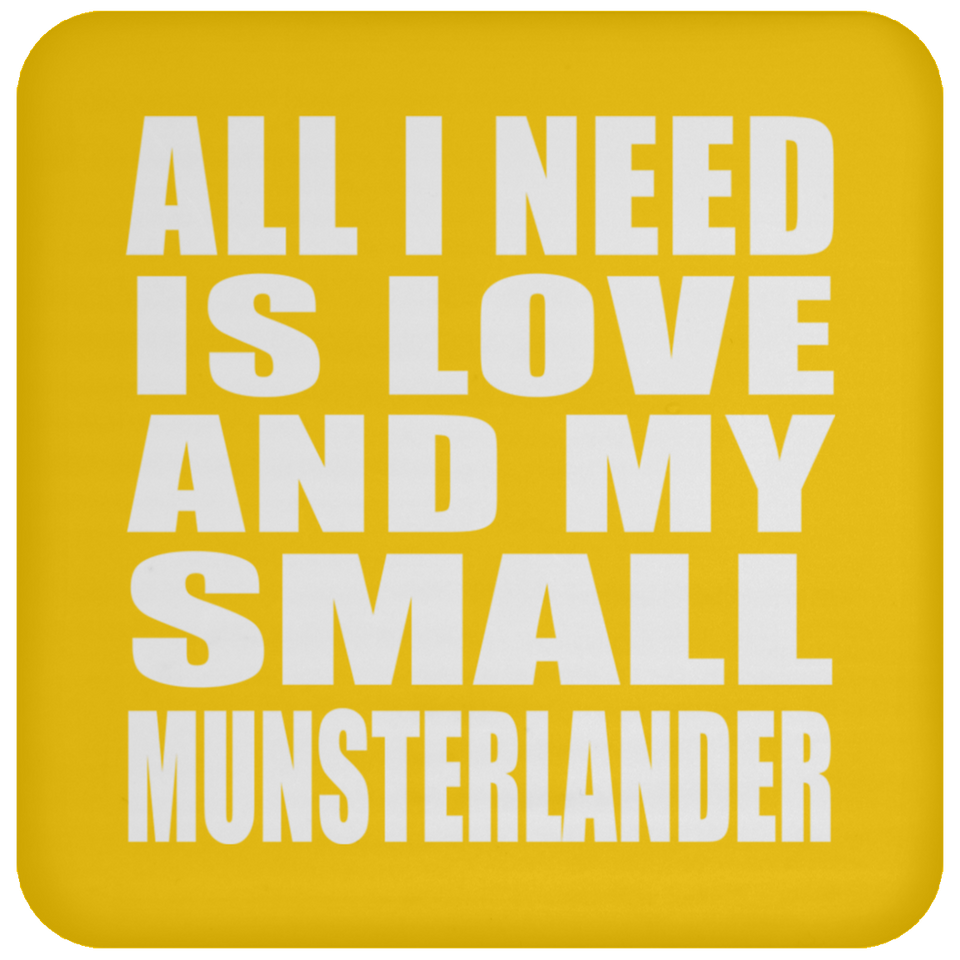 All I Need Is Love And My Small Munsterlander - Drink Coaster