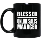 Blessed Online Sales Manager - 11oz Coffee Mug Black