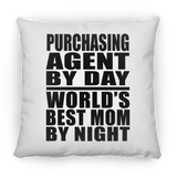 Purchasing Agent By Day World's Best Mom By Night - Throw Pillow