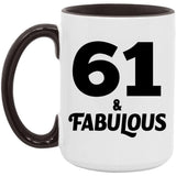 61st Birthday 61 & Fabulous - 15oz Accent Mug Black