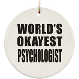 World's Okayest Psychologist - Circle Ornament